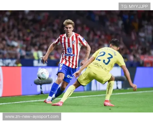 比利亚雷亚尔未来战略：边路推进速度成新攻坚点